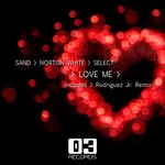 cover: Sand & Norton White & Select - Love Me