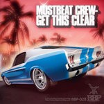 cover: Mustbeat Crew - Get This Clear EP