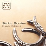 cover: Strict Border - Superstitious