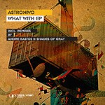 cover: Astronivo - What With EP