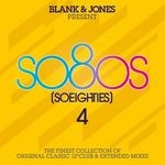 cover: Various|Blank & Jones - Blank & Jones Presents SO8OS (So Eighties) Volume 4