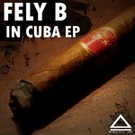 cover: Fely B - In Cuba