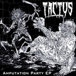 cover: Tactus - Amputation Party