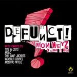 cover: Defunct - Monkeyz (Turn It Up)