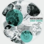 cover: Martin Dawson - Sunday Smoking (includes FREE TRACK)