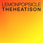 cover: Lemon Popsicle - The Heat Is On