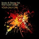 cover: Sleazy Tek|Spaio|Susie Ledge - Your Only One