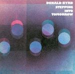 cover: Donald Byrd - Stepping Into Tomorrow