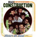 cover: Brass Construction - Get Up To Get Down: Brass Construction's Funky Feeling