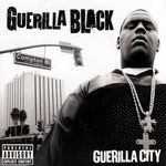 cover: Guerilla Black - Guerilla City (Explicit)