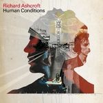 cover: Richard Ashcroft - Human Conditions