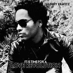 cover: Lenny Kravitz - It Is Time For A Love Revolution