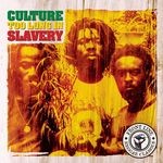 cover: Culture - Too Long In Slavery