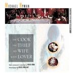 cover: Michael Nyman - The Cook, The Thief, His Wife & Her Lover: Music From The Motion Picture