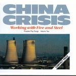 cover: China Crisis - Working With Fire And Steel