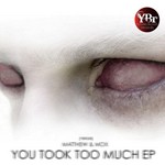 cover: Matthew|Mox - You Took Too Much EP