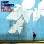 cover: Union Of Knives - Violence & Birdsong