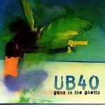 cover: Ub40 - Guns In The Ghetto