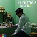 cover: J. Holiday - Round Two