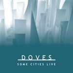 cover: Doves - Some Cities Live EP