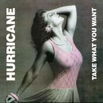 cover: Hurricane - Take What You Want