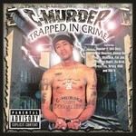 cover: C-murder - Trapped In Crime (Explicit)