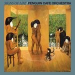 cover: Penguin Cafe Orchestra - Signs Of Life