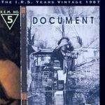 cover: R.E.M. - Document (The I.R.S. Years Vintage 1987)