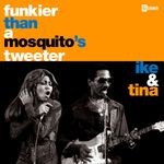 cover: Ike & Tina Turner - Funkier Than A Mosquito's Tweeter