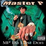 cover: Master P - MP Da Last Don (Explicit)