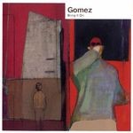 cover: Gomez - Bring It On