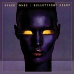 cover: Grace Jones - Bulletproof Heart (Remastered)