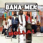 cover: Baha Men - Holla