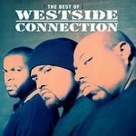 cover: Westside Connection - The Best Of Westside Connection