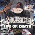 cover: C-murder - Life Or Death (Explicit)