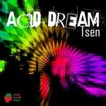 cover: Tsen - Acid Dream