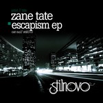 cover: Zane Tate - Escapism EP