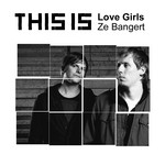 cover: Love Girls - Ze Bangert