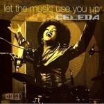 cover: Celeda - Let The Music Use You Up