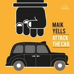 cover: Maik Yells - Attack The Cab