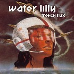 cover: Water Lilly - Frenzy Flux