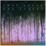 cover: Swat Squad - The Forest