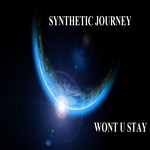 cover: Synthetic Journey - Wont U Stay