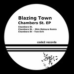 cover: Blazing Town - Chambers St EP