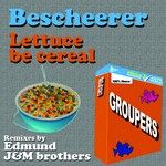 cover: Bescheerer - Lettuce Be Cereal EP