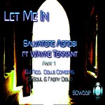 cover: Agrosi, Salvatore|Wayne Tennant - Let Me In Part 1