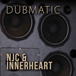 cover: Njc & Innerheart - Dubmatic