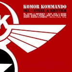 cover: Komor Kommando - Oil Steel & Rhythm