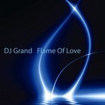 cover: Dj Grand - Flame Of Love