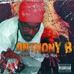 cover: Anthony B - Suffering Man